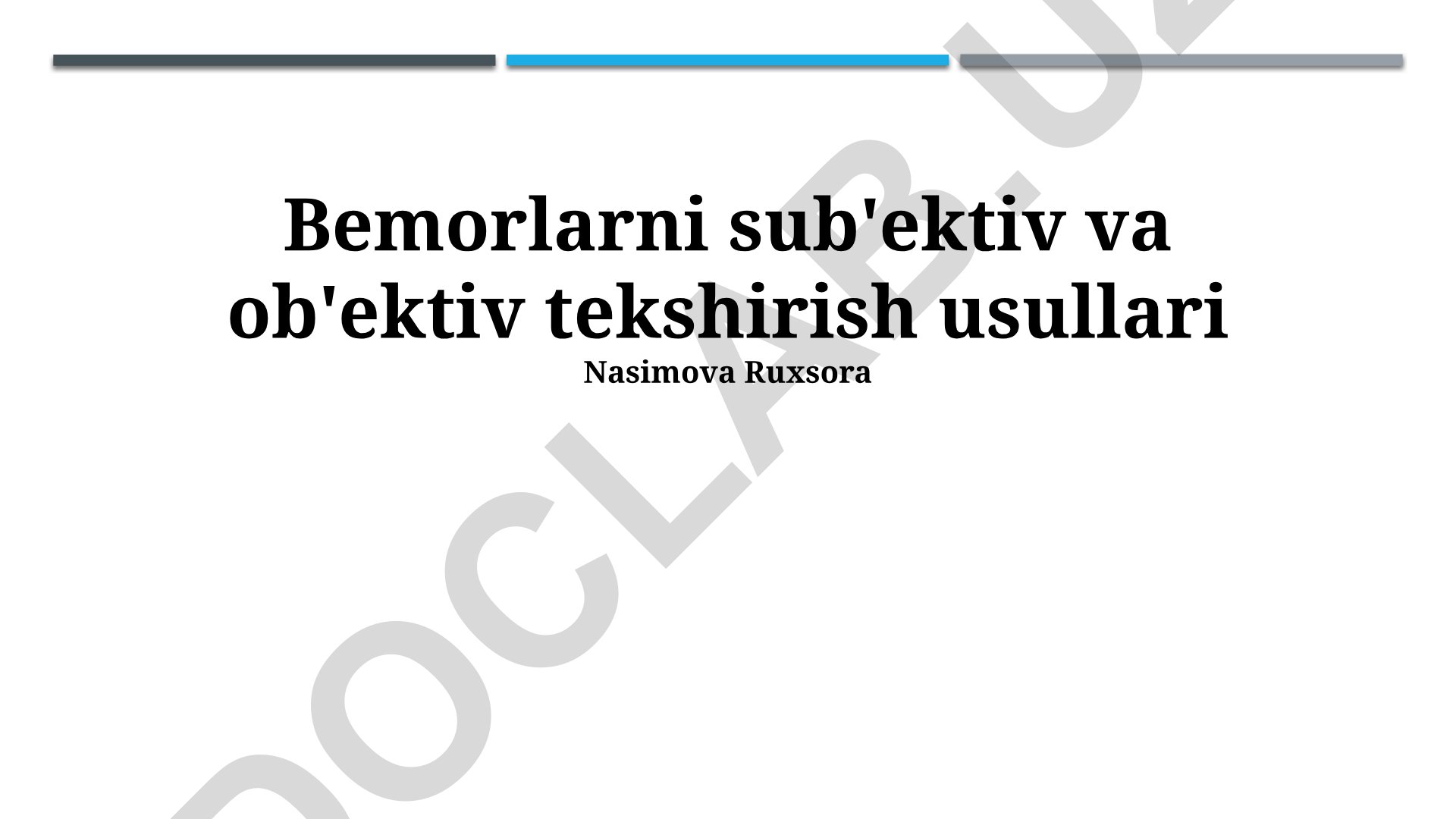 Bemorlarni sub'ektiv va ob'ektiv tekshirish usullari