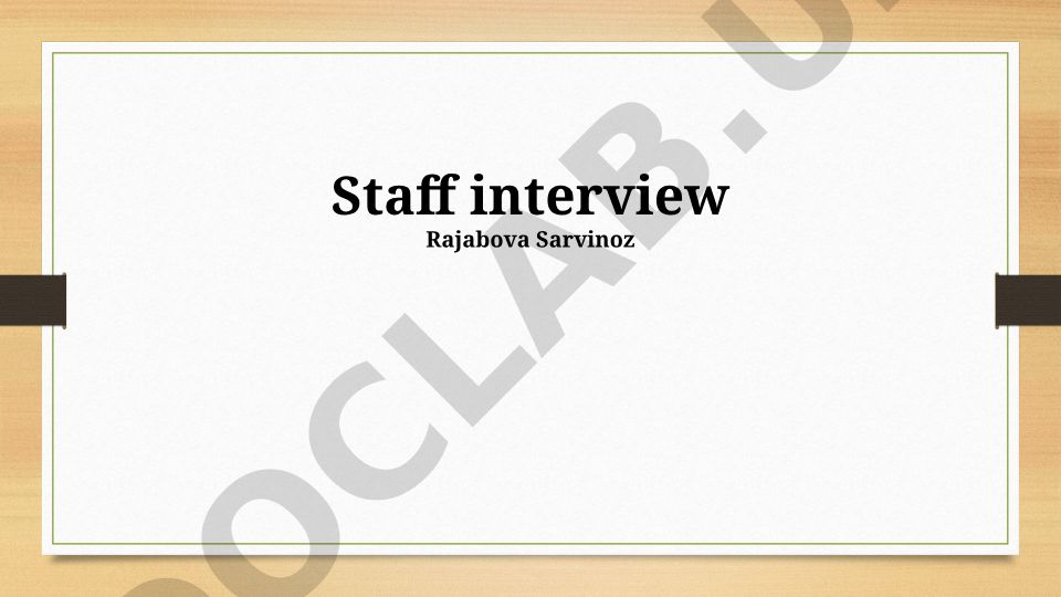 Staff interview Rajabova Sarvinoz