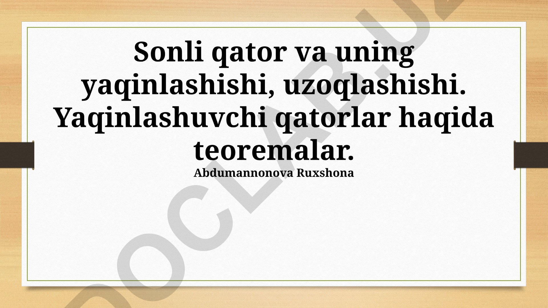 Sonli qatorlar yaqinlashuvi va uzoqlashuvi