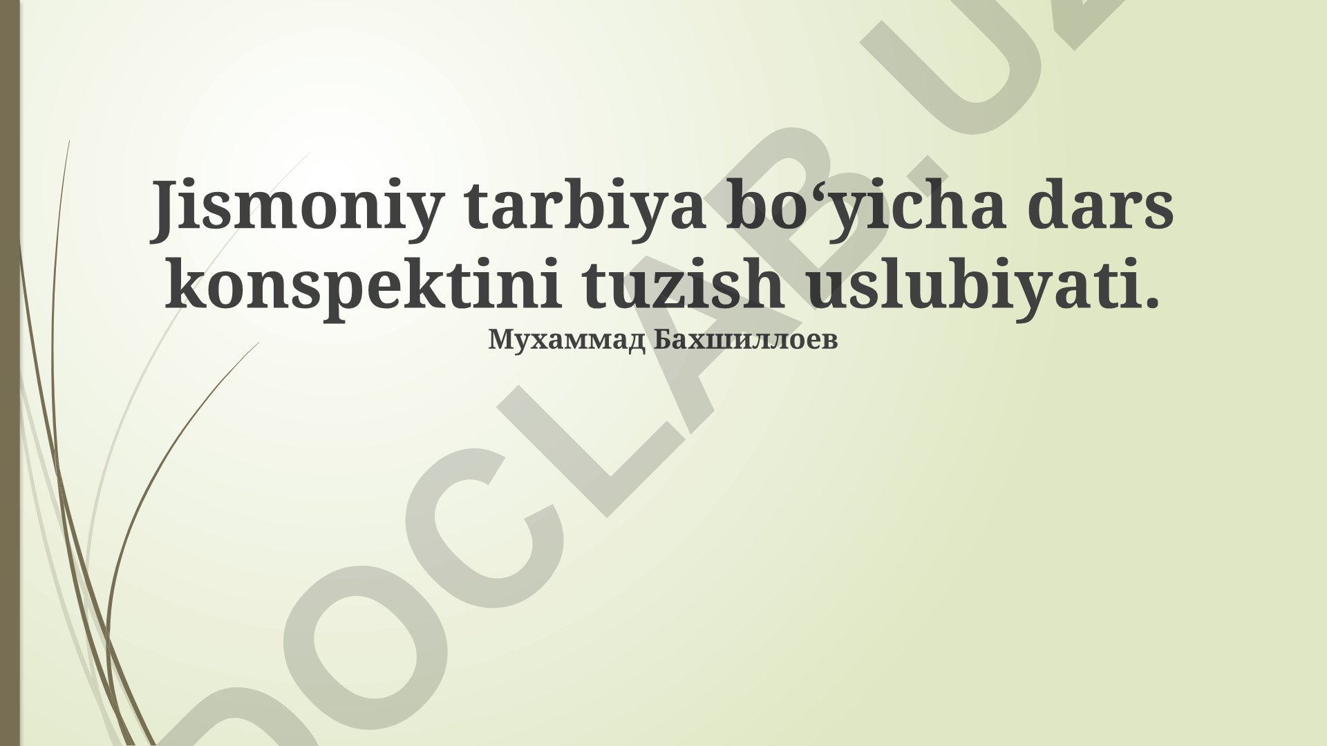 Jismoniy tarbiya dars konspektini tuzish uslubiyati