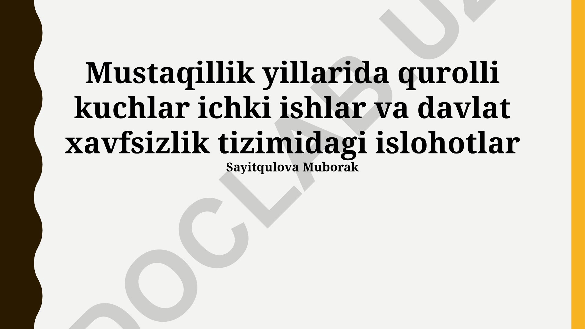 Mustaqillik yillarida qurolli kuchlar, ichki ishlar va davlat xavfsizlik tizimidagi islohotlar