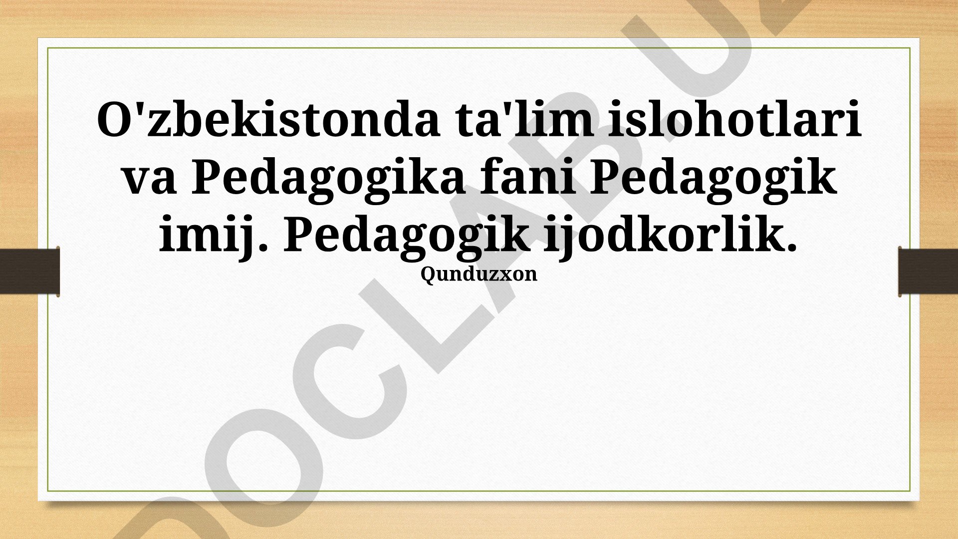 O'zbekistonda ta'lim islohotlari va pedagogika fani