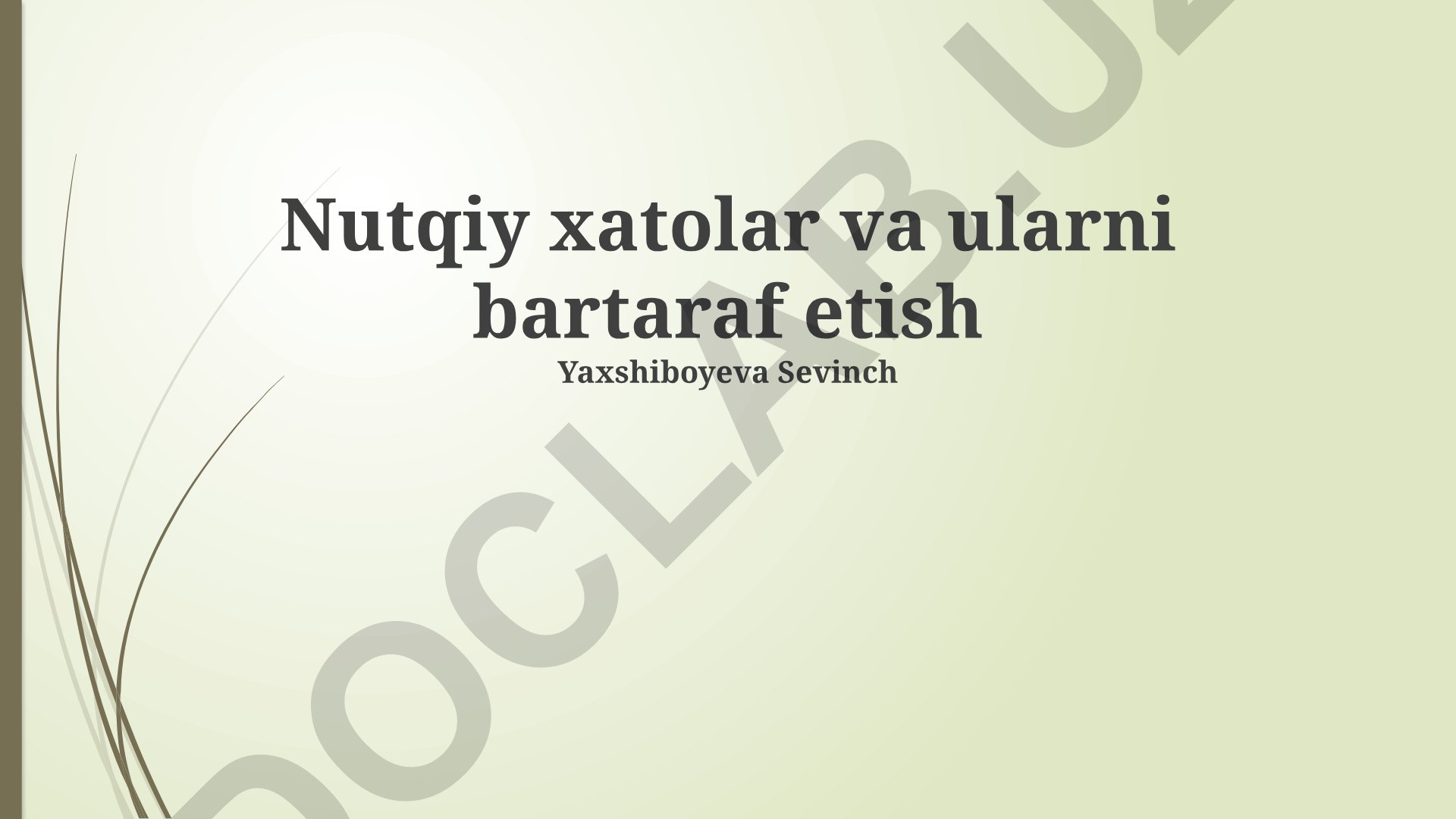 Nutqiy xatolar va ularni bartaraf etish