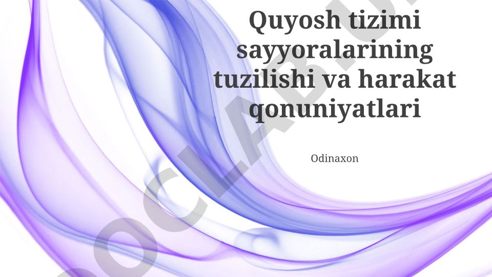 Quyosh tizimi sayyoralarining tuzilishi va harakat qonuniyatlari