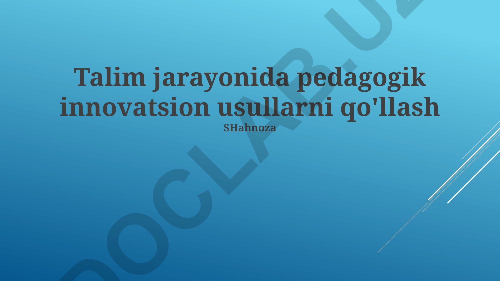 Ta'lim jarayonida pedagogik innovatsion usullarni qo'llash