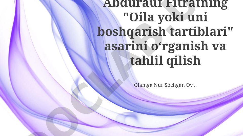 Abdurauf Fitratning Oila yoki uni boshqarish tartiblari asari tahlili