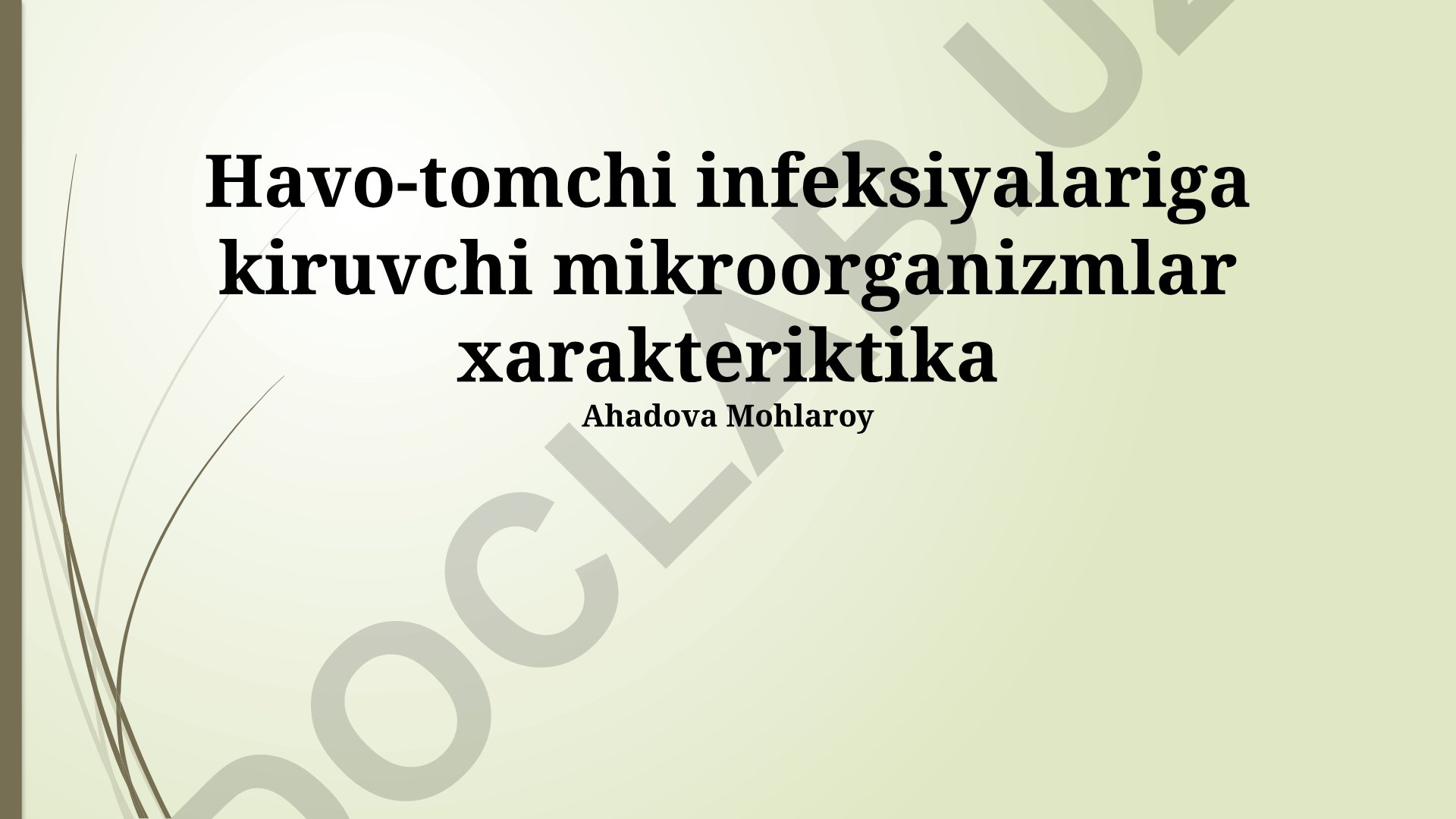 Havo-tomchi infeksiyalariga kiruvchi mikroorganizmlar xarakteristikasi