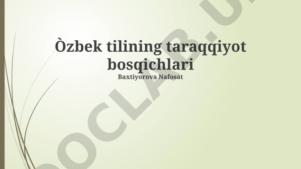 O'zbek tilining taraqqiyot bosqichlari