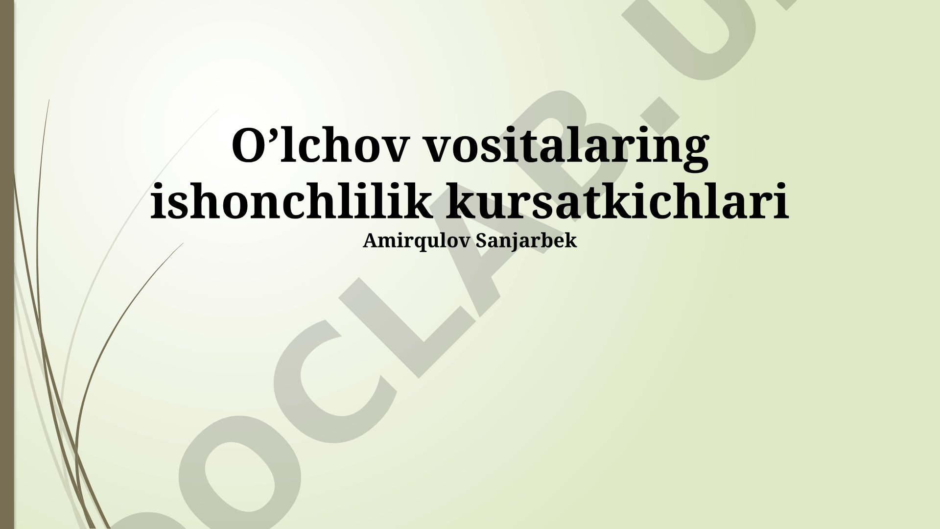 O'lchov vositalarining ishonchlilik ko'rsatkichlari