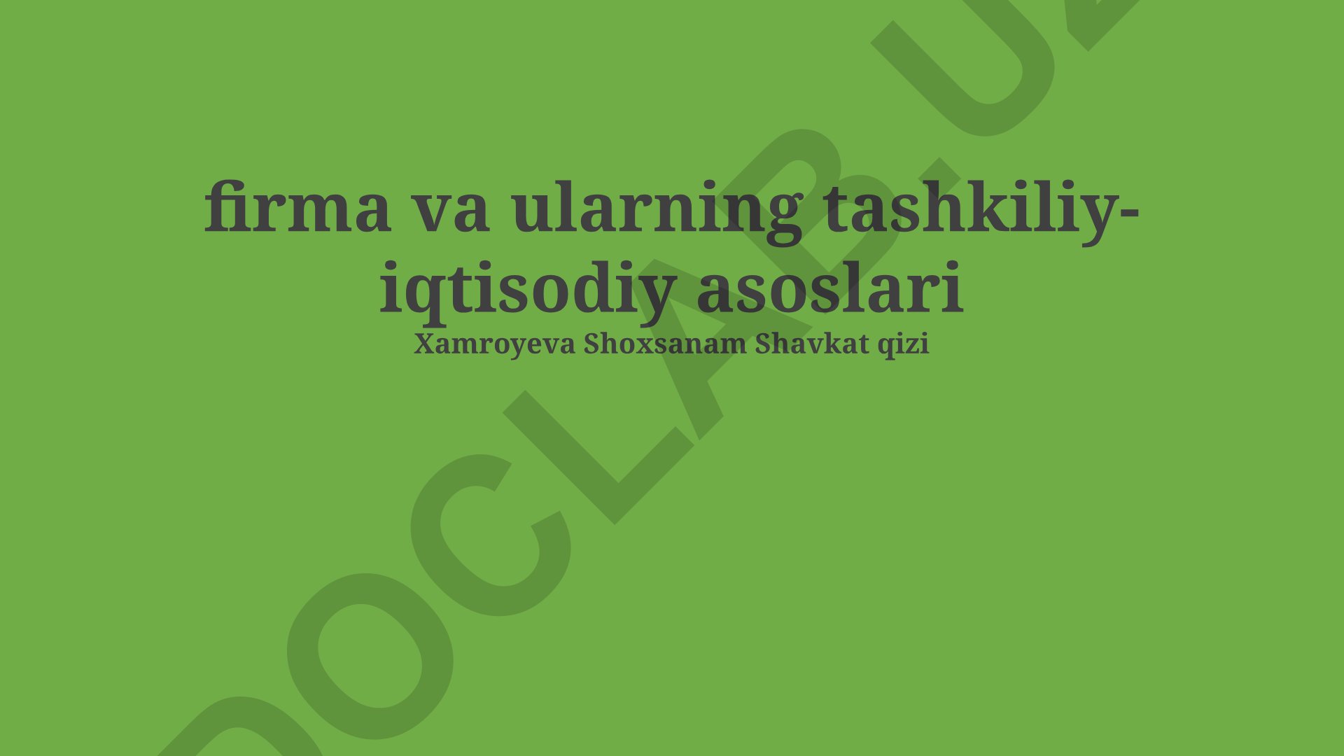 Firmalar va ularning tashkiliy-iqtisodiy asoslari