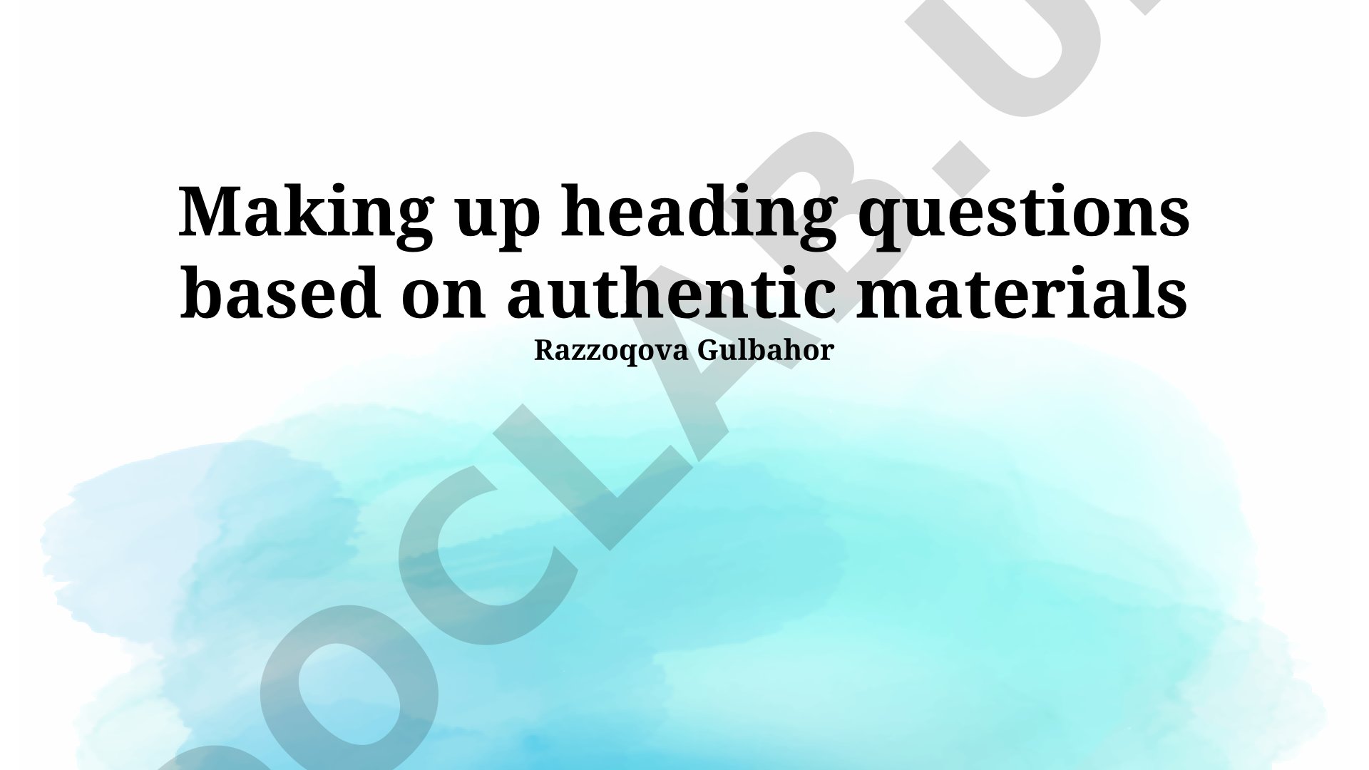 Headline Questions Based on Authentic Materials