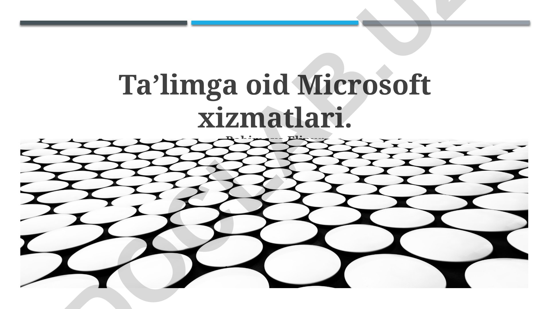 Microsoft ta'lim xizmatlari va ularning qo'llanilishi