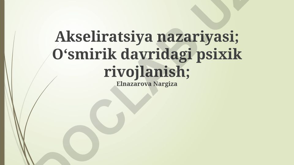 Akseliratsiya nazariyasi va o'smirlik davridagi psixik rivojlanish