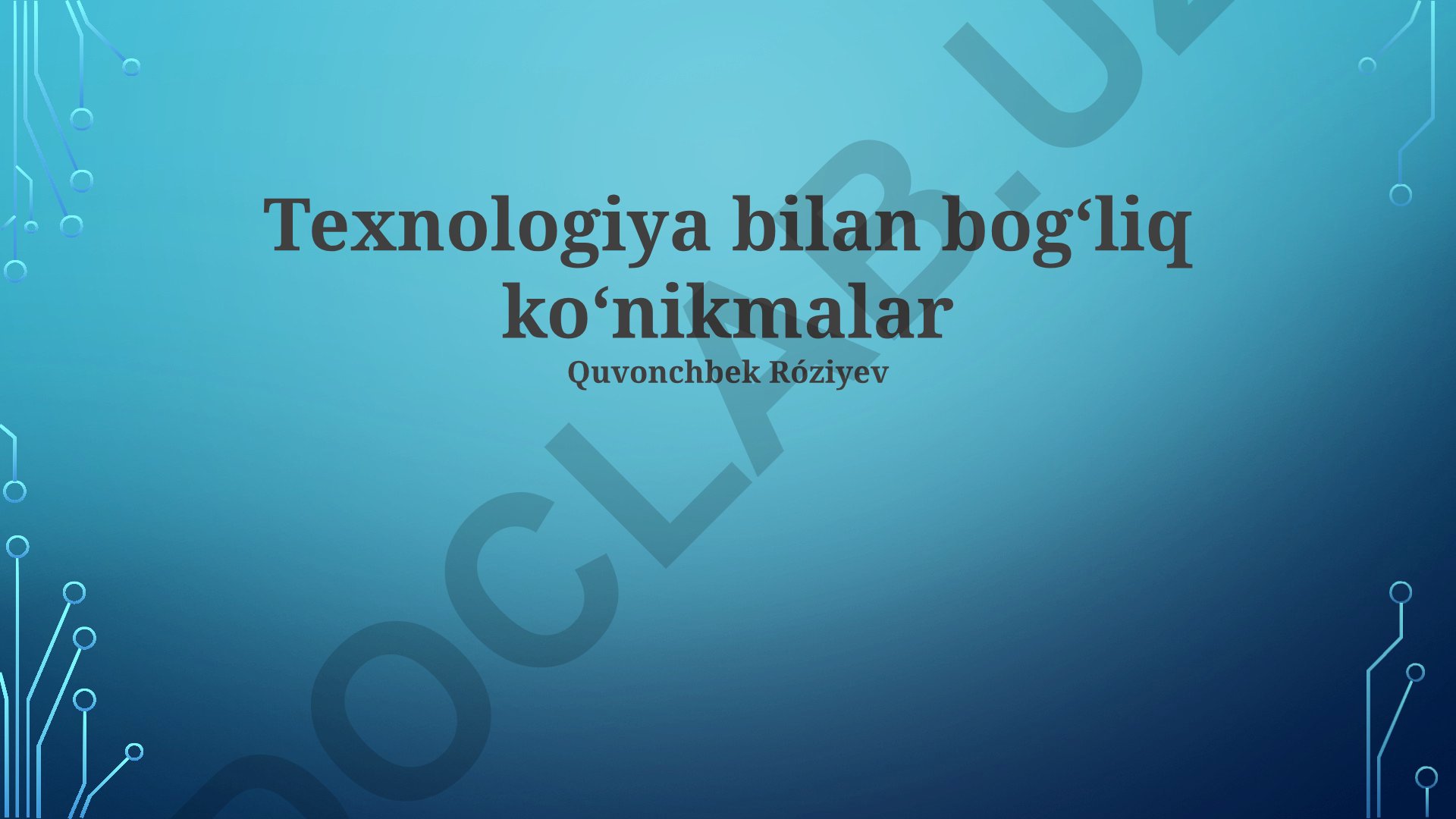 Texnologiya bilan bogʻliq koʻnikmalar va ularni rivojlantirish