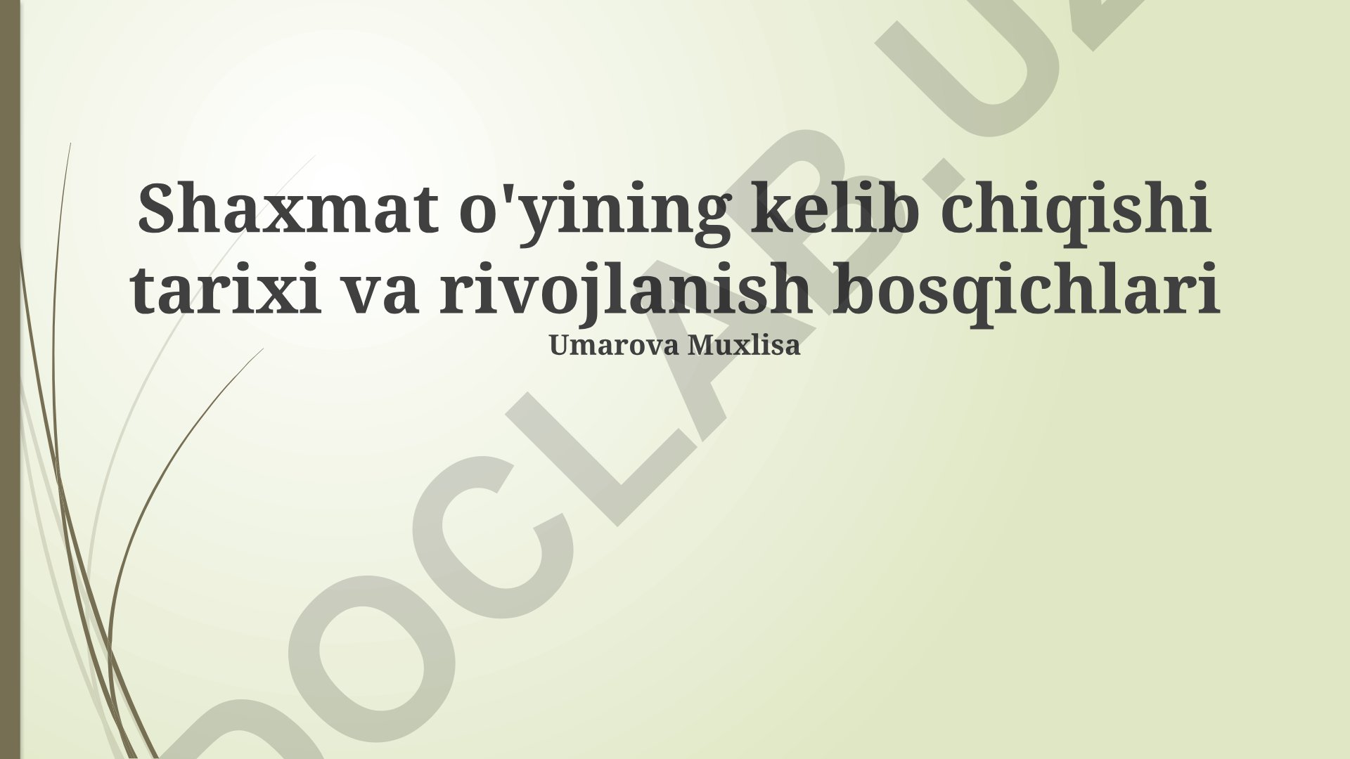 Shaxmat o'yining kelib chiqishi tarixi va rivojlanish bosqichlari