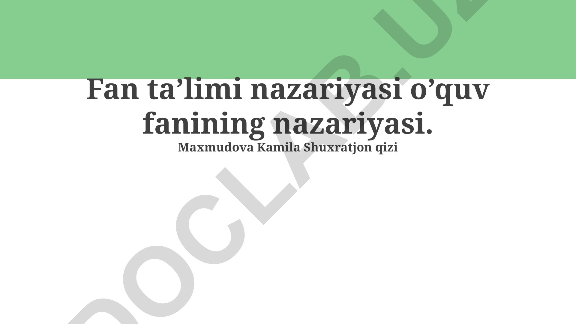 Fan ta'limi nazariyasi va o'qitish metodlari