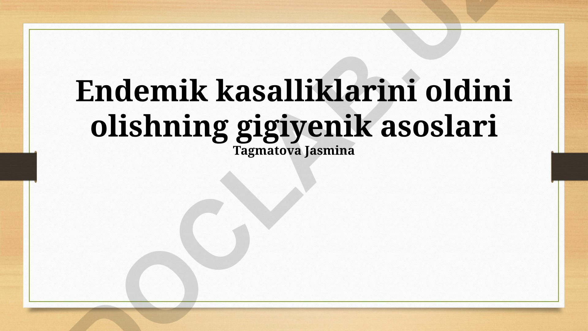 Endemik kasalliklarini oldini olishning gigiyenik asoslari