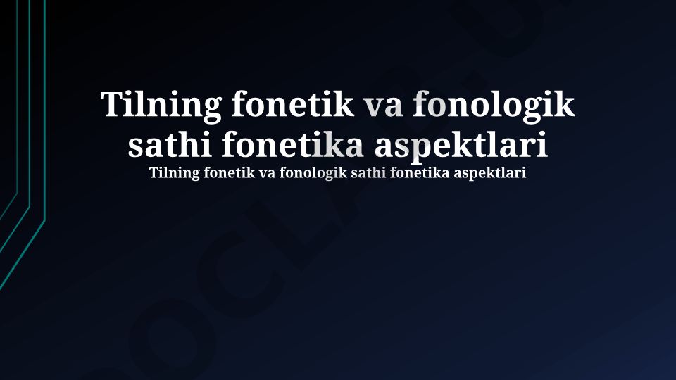 Tilning fonetik va fonologik sathi fonetika aspektlari