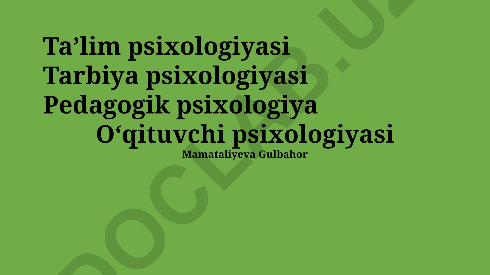 Taʼlim psixologiyasi va pedagogik psixologiya asoslari