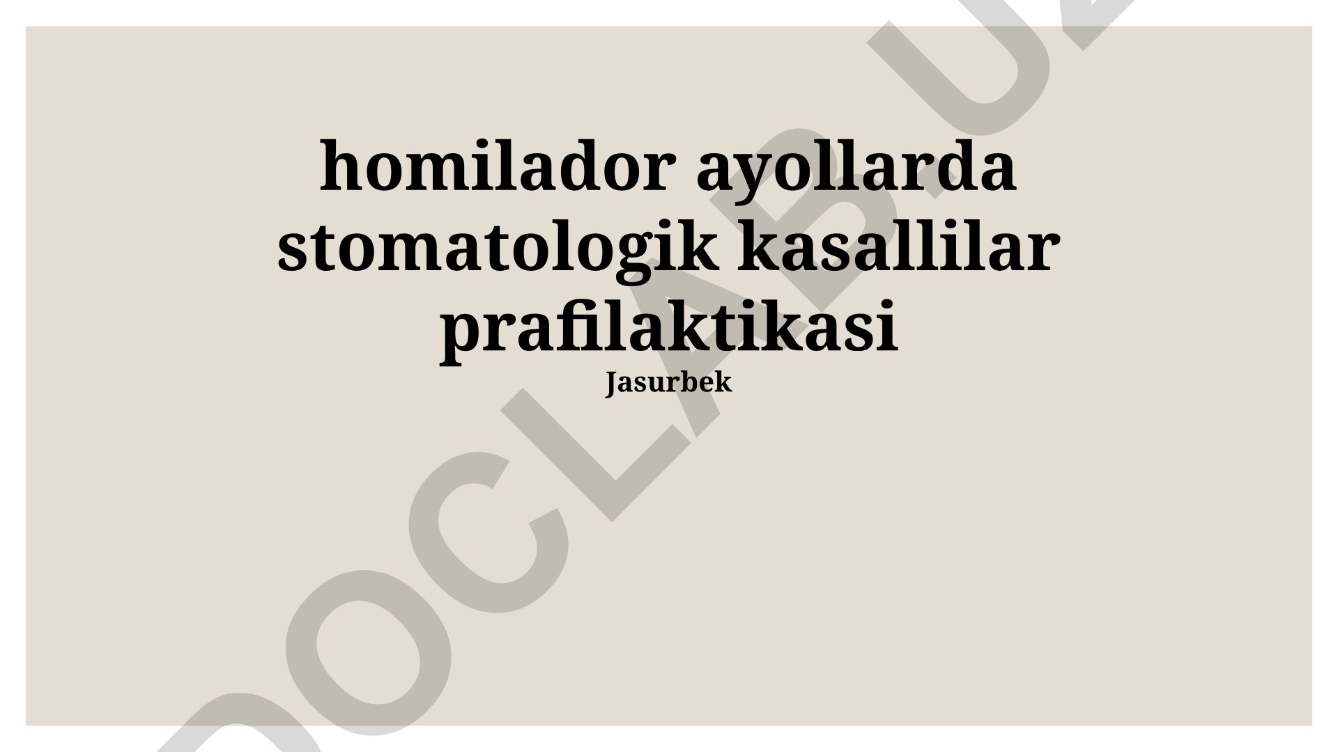 Homilador ayollarda stomatologik kasallilar profilaktikasi