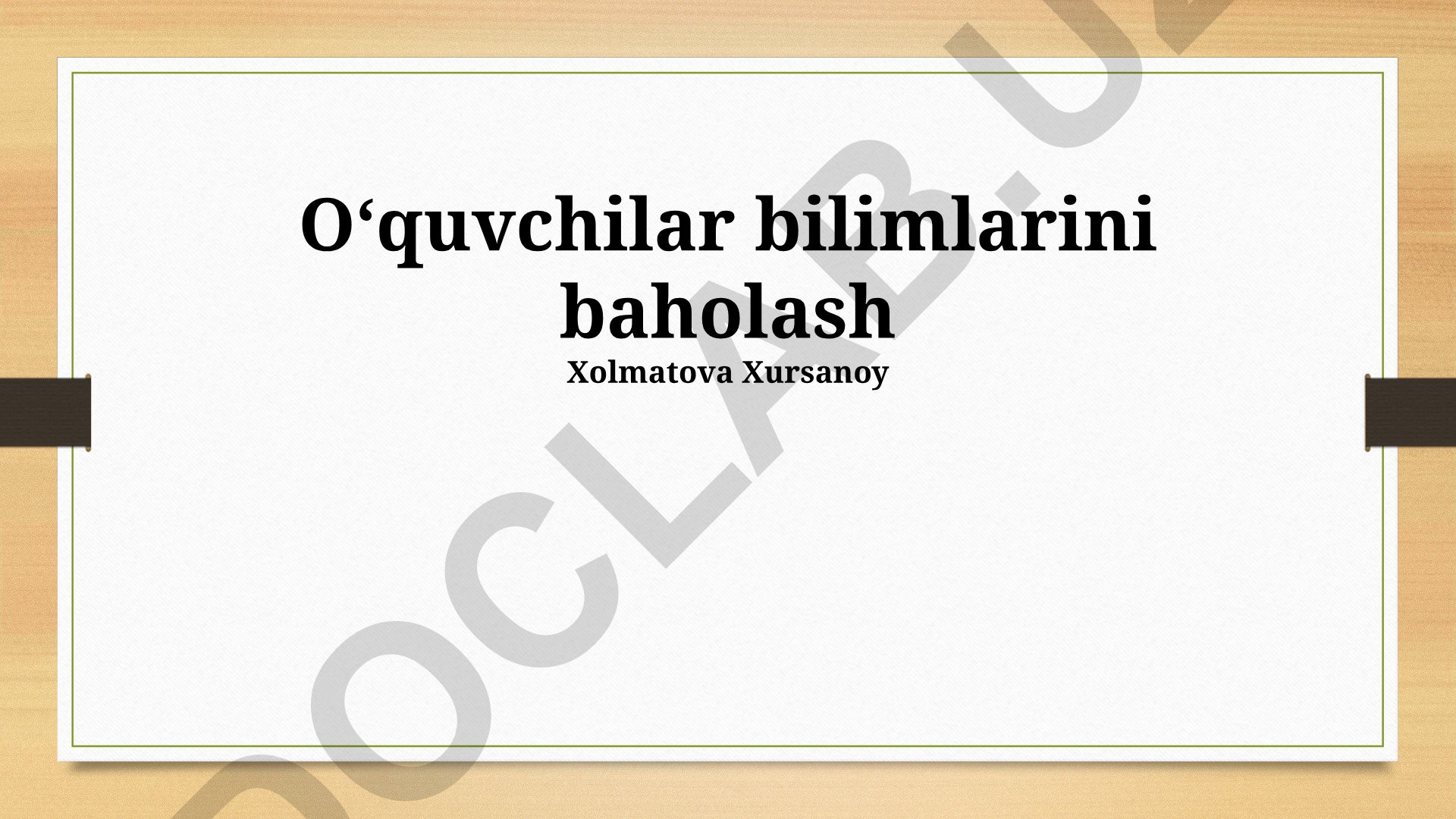 Talabalarning bilim darajasini baholash usullari va natijalar tahlili