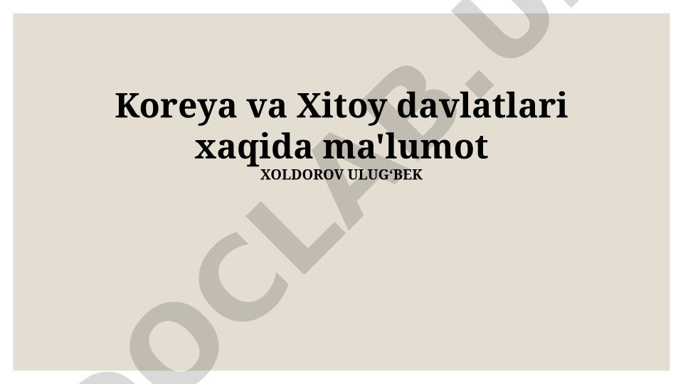 Koreya va Xitoy davlatlari haqida ma'lumot