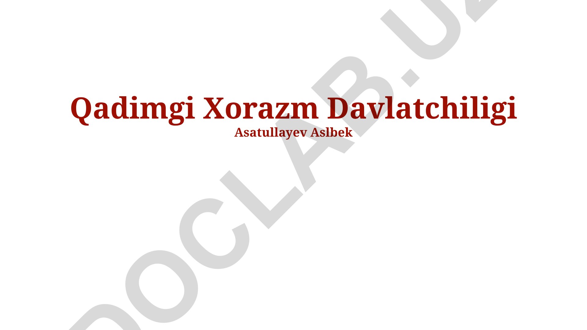 Qadimgi Xorazm Davlatchiligi tarixi, madaniyati va merosi