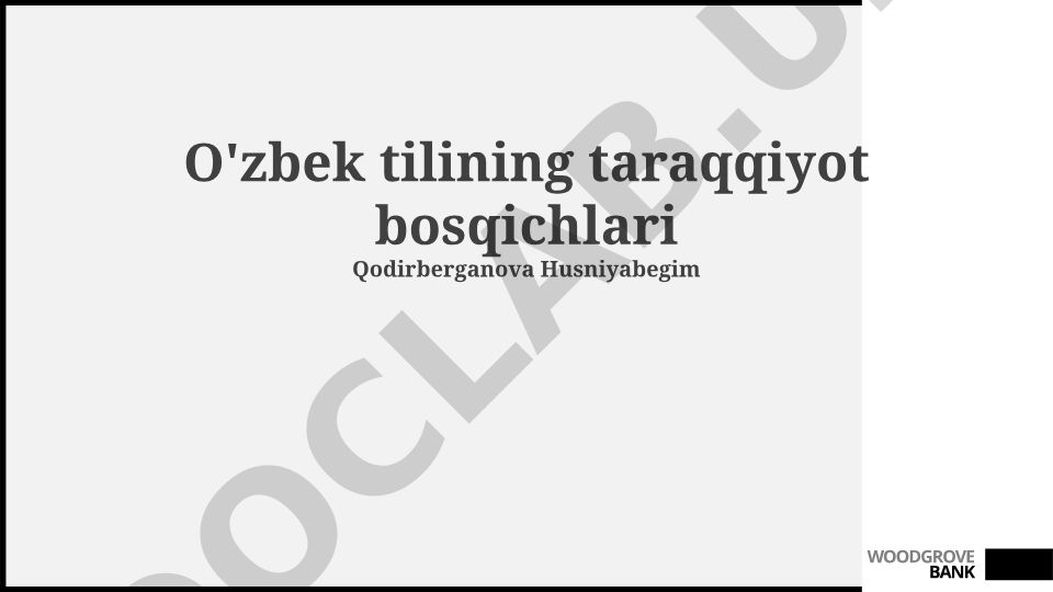 O'zbek tilining taraqqiyot bosqichlari