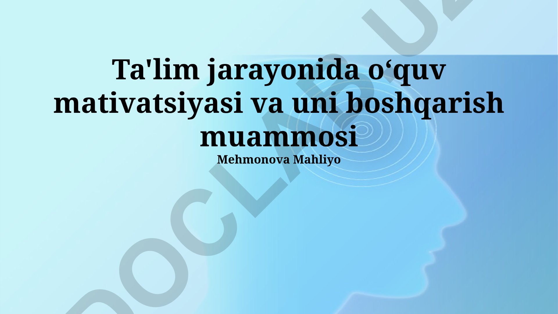 Ta'lim jarayonida o'quv motivatsiyasi va uni boshqarish muammosi