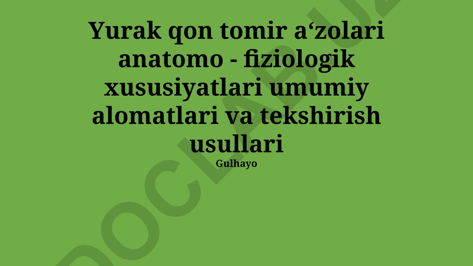 Yurak-qon tomir tizimi anatomiyasi, fiziologiyasi va tekshirish usullari