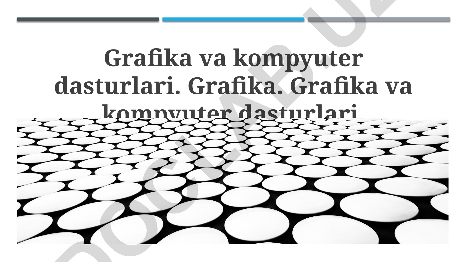 Grafika va kompyuter dasturlari