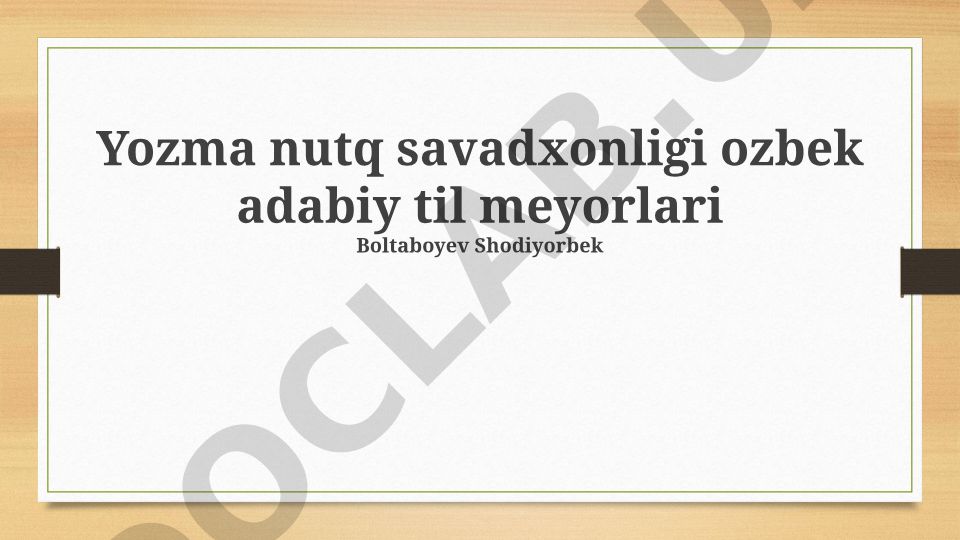 O'zbek adabiy tilining me'yorlari va yozma nutq savodxonligi