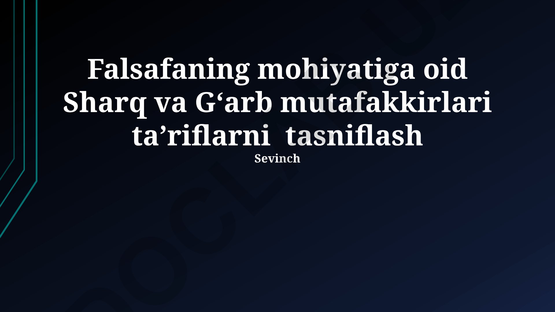 Sharq va G'arb falsafasida falsafa mohiyatining ta'riflari tasnifi