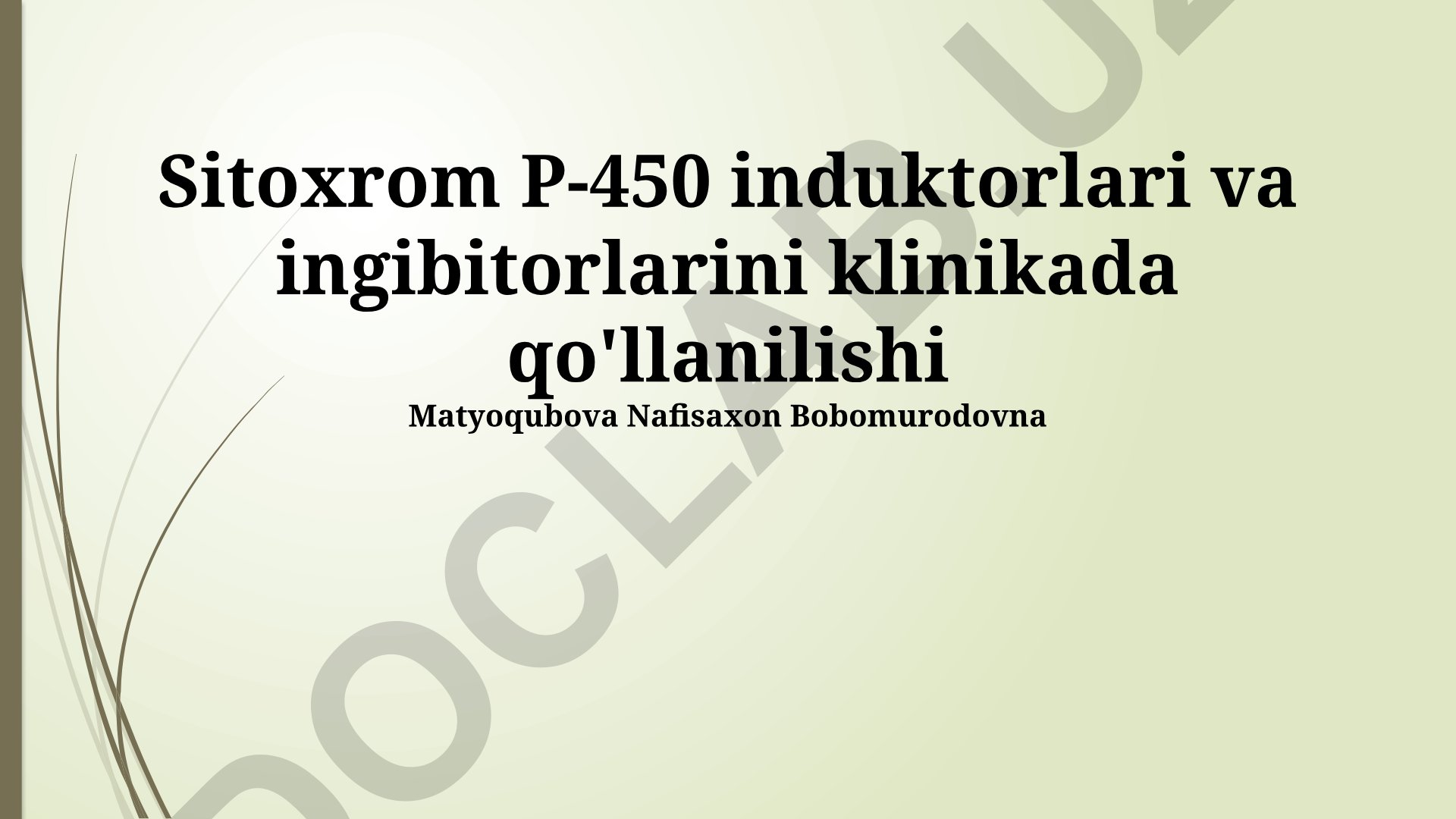 Sitoxrom P-450 induktorlari va ingibitorlarini klinikada qo'llanilishi