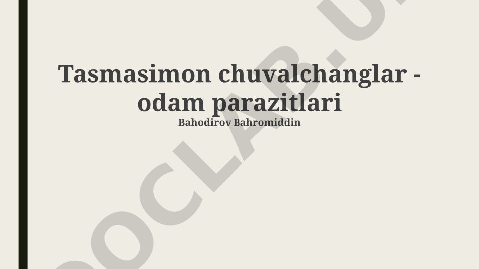 Tasmasimon chuvalchanglar - odam parazitlari