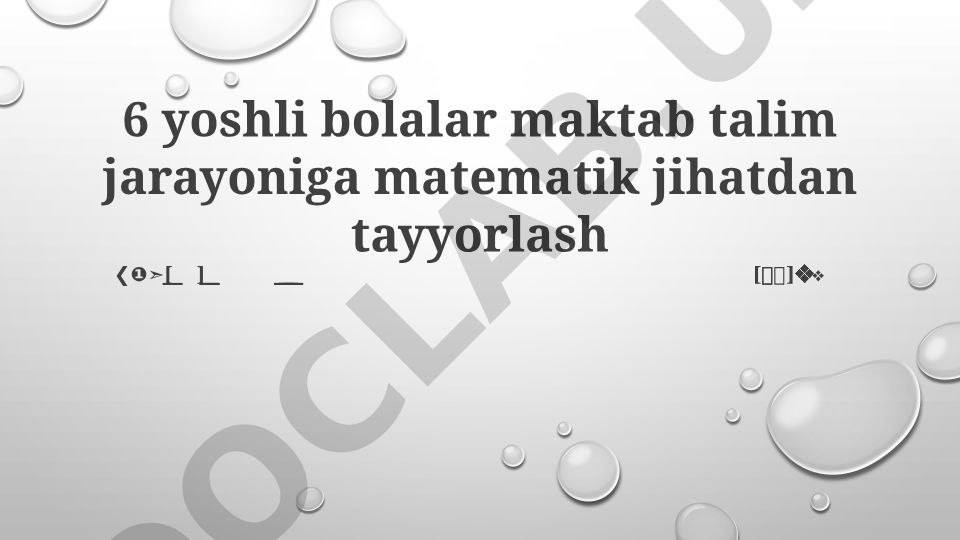 6 yoshli bolalarni maktabga matematik jihatdan tayyorlash