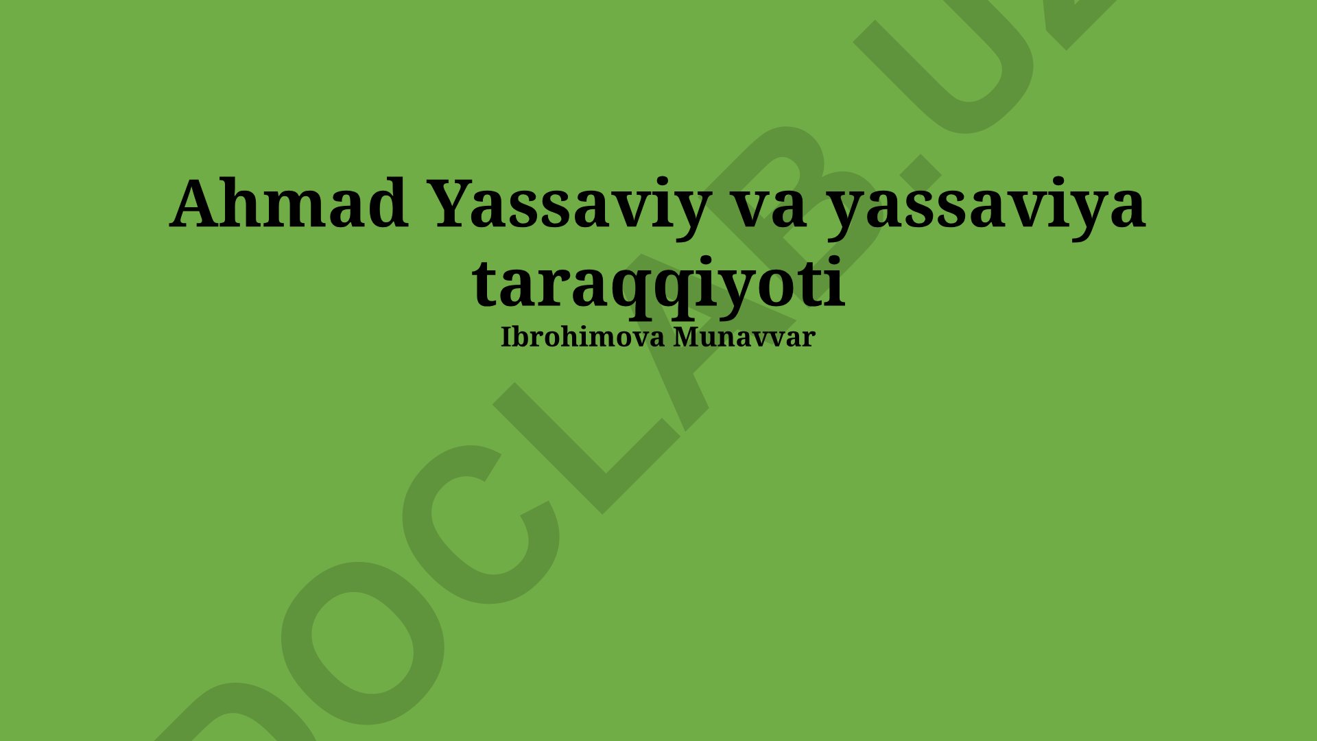 Ahmad Yassaviy va yassaviya taraqqiyoti