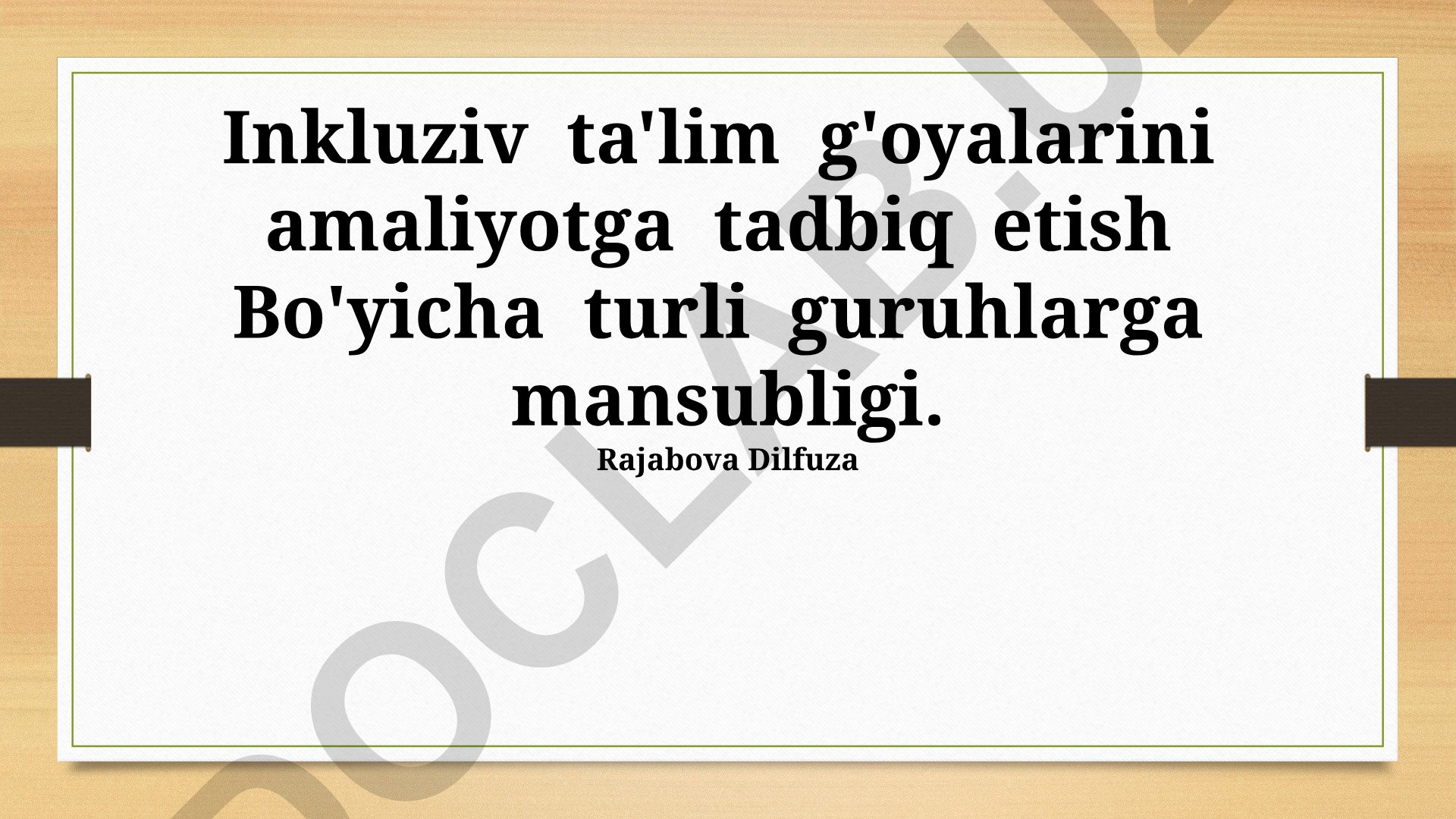 Inkluziv ta'lim g'oyalarini amaliyotga tadbiq etish