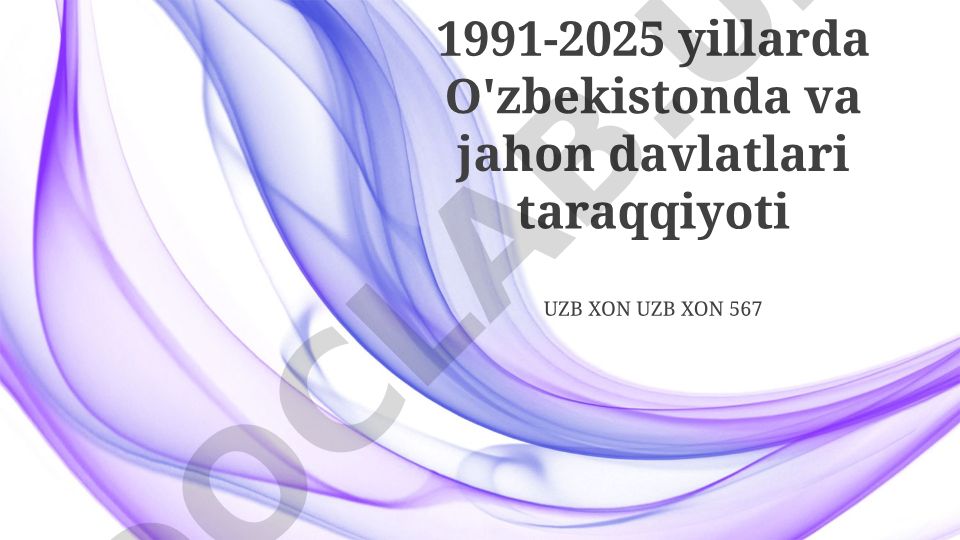 O'zbekiston va dunyo: 1991-2025 yillardagi taraqqiyot yo'li