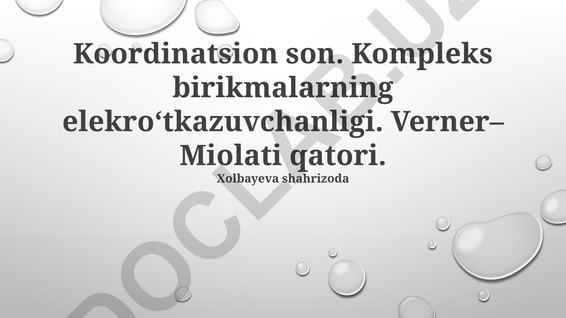 Kompleks birikmalarning koordinatsion soni va elektr o'tkazuvchanligi