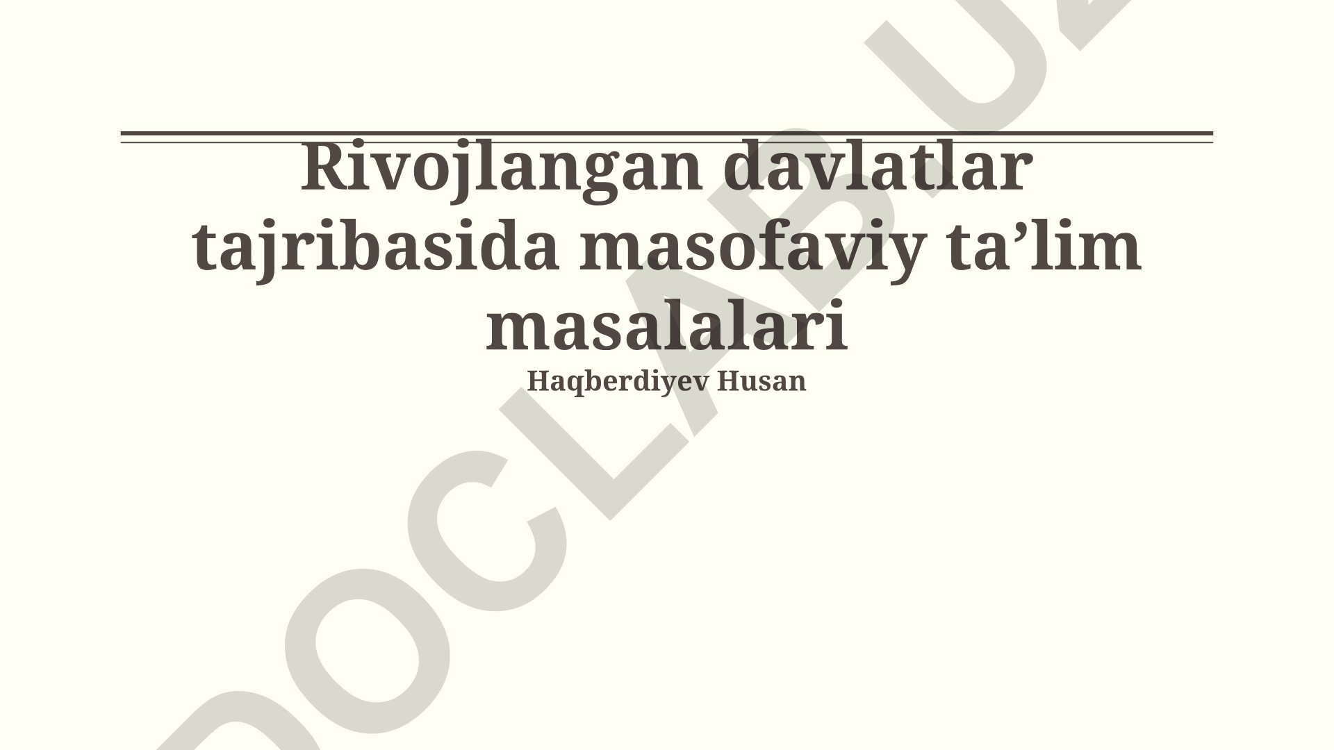 Rivojlangan davlatlar tajribasida masofaviy ta'lim masalalari