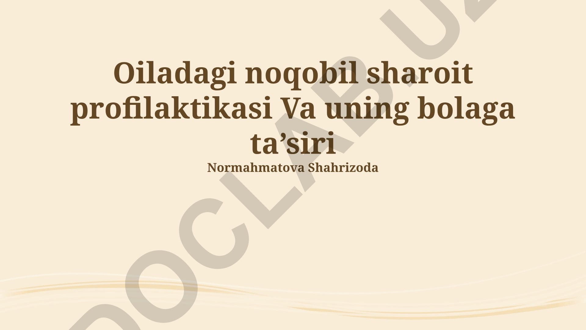 Oiladagi noqobil sharoit profilaktikasi va uning bolaga ta'siri