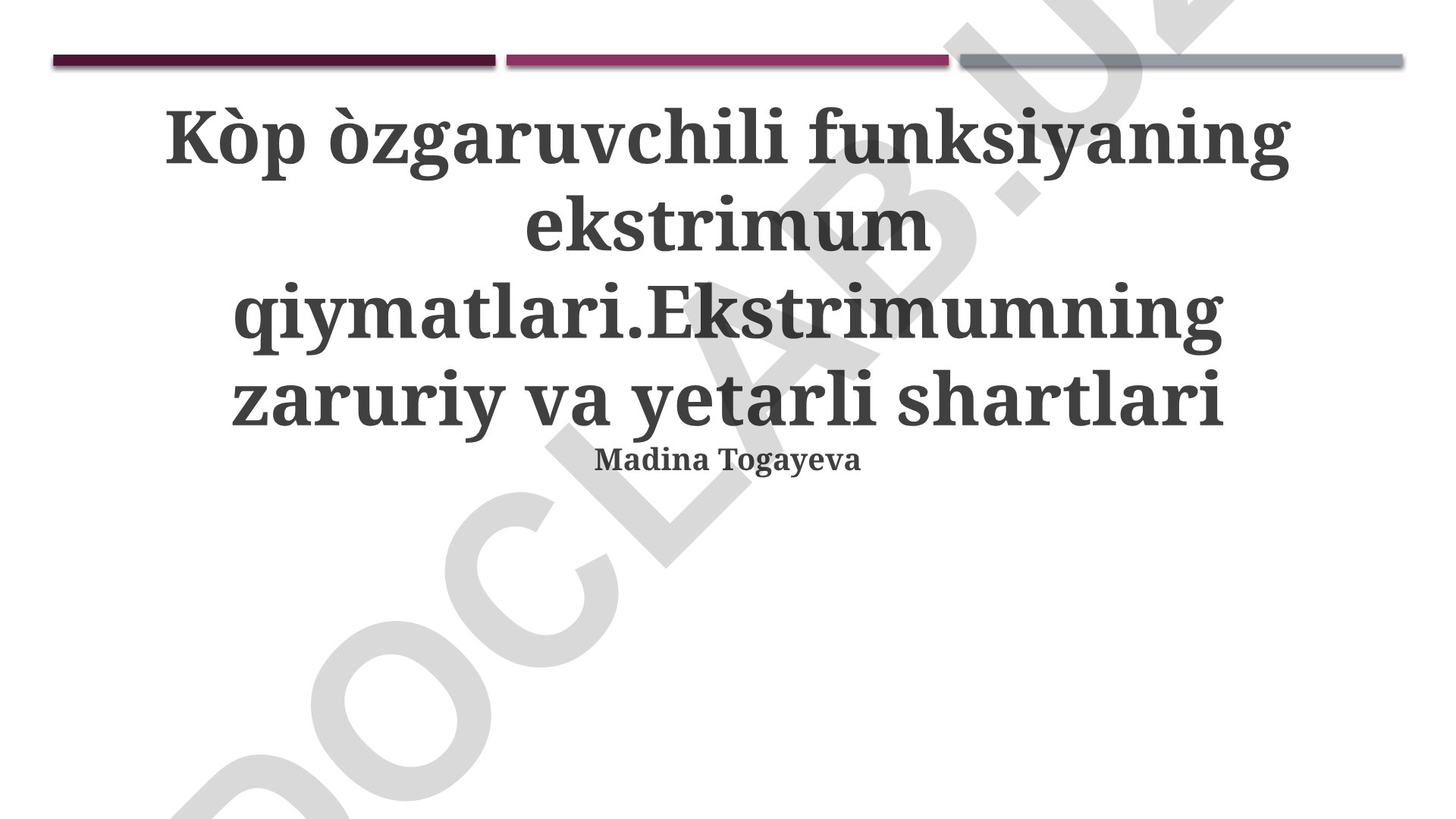 Ko'p o'zgaruvchili funksiyaning ekstrimum qiymatlari va shartlari
