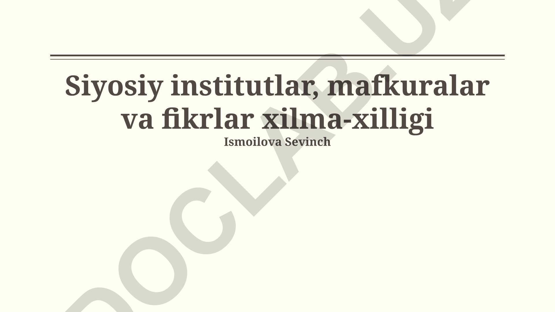 Siyosiy institutlar, mafkuralar va fikrlar xilma-xilligi