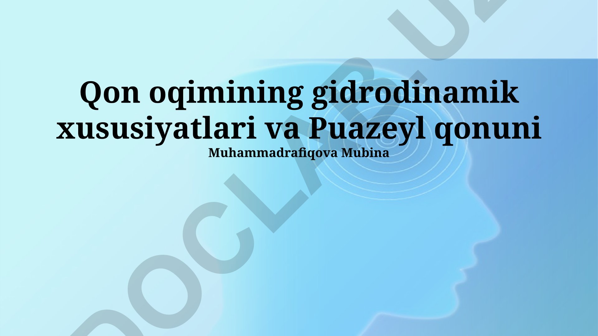 Qon oqimining gidrodinamik xususiyatlari va Puazeyl qonuni
