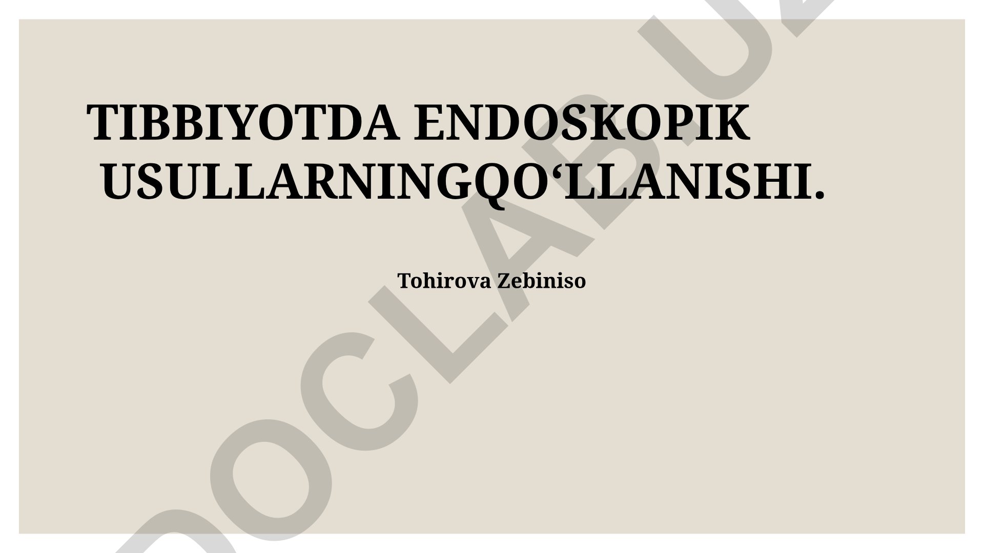 Tibbiyotda endoskopik usullarning qoʻllanilishi