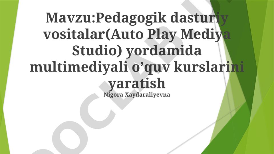 Pedagogik dasturiy vositalar (Auto Play Media Studio) yordamida multimediyali o'quv kurslarini yaratish