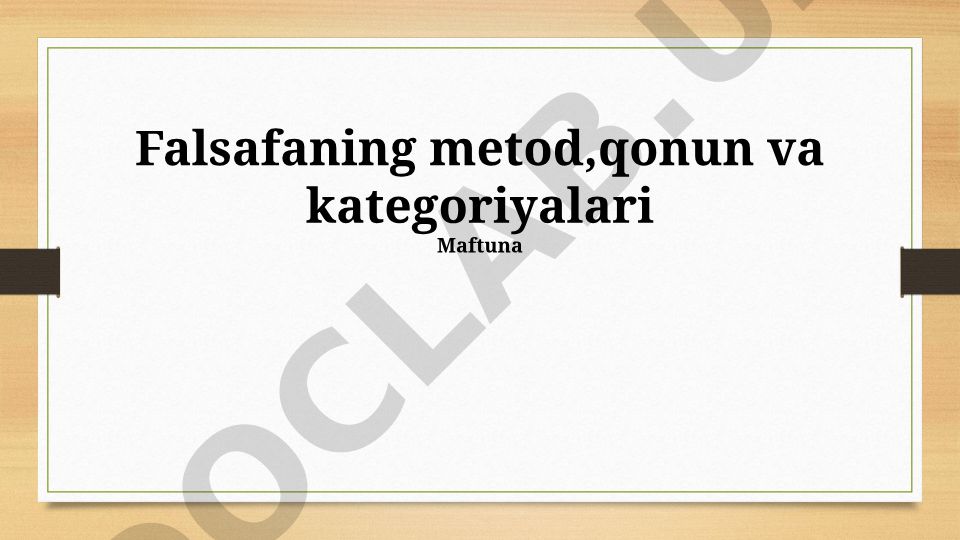 Falsafaning metod, qonun va kategoriyalari