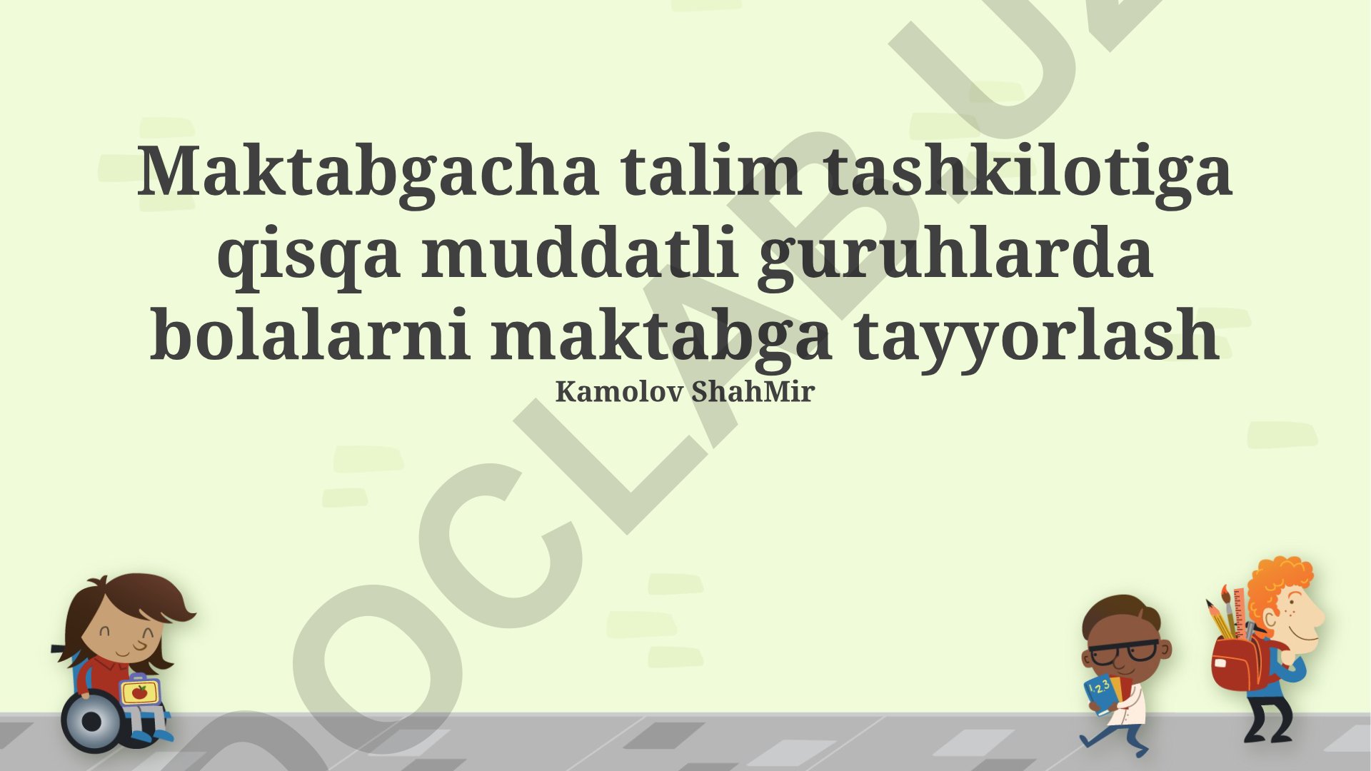 Maktabgacha talim tashkilotiga qisqa muddatli guruhlarda bolalarni maktabga tayyorlash