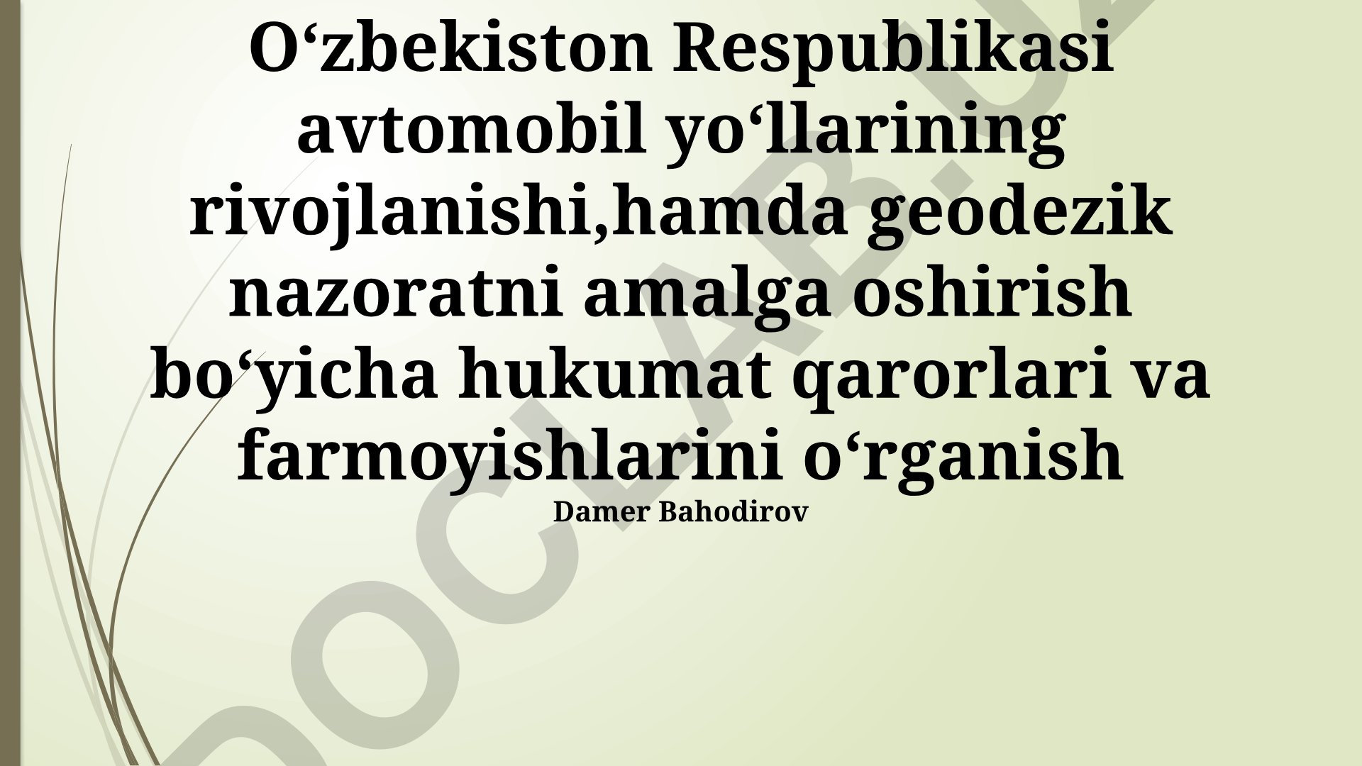 Oʻzbekistonda avtomobil yoʻllari rivojlanishi va geodezik nazorat